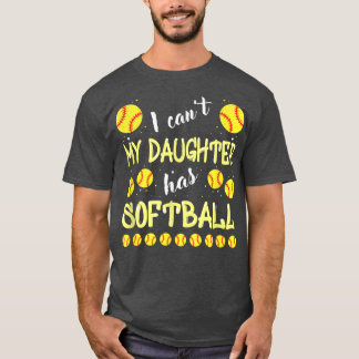 Min dotter har softball för Pappa & Mamma 111 T Shirt
