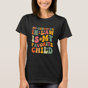 Min dotter i juridik är min favoritbarn Groovy Fam T Shirt