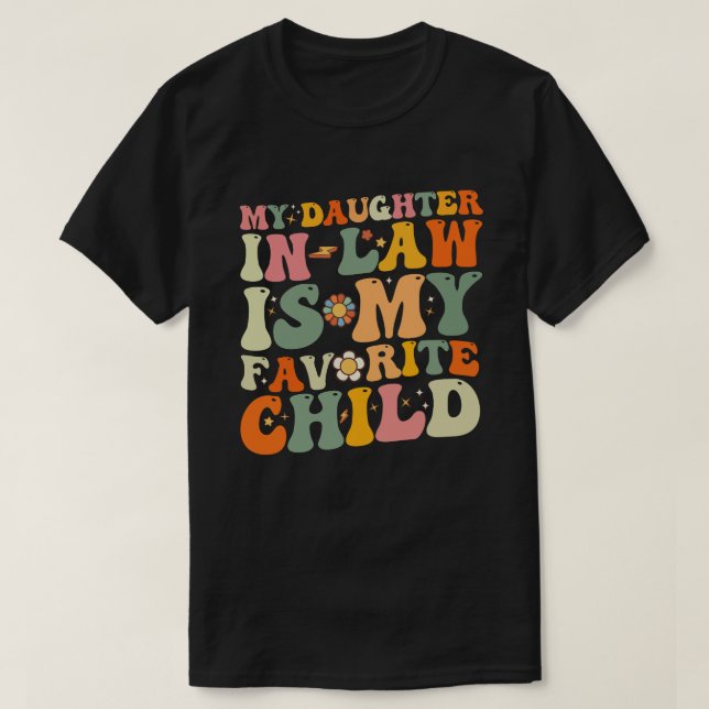 Min dotter i juridik är min favoritbarndom Groovy T Shirt (Design framsida)