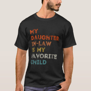 Min dotter i juridik är min favoritfamilj. t shirt