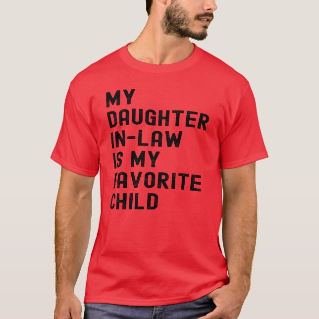 Min dotter i juridik är mitt favoritbarn Far fu T Shirt (Framsida)