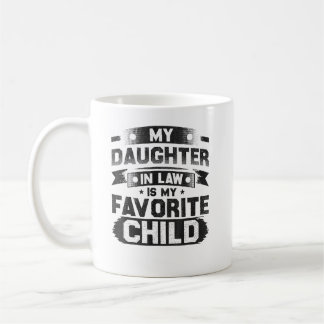 Min dotter i juridik är mitt favoritbarn kaffemugg