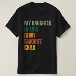 Min dotter i juridik är mitt favoritbarn t shirt