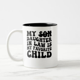 Min dotter i juridik är mitt favoritbarn Två-Tonad mugg