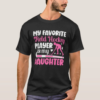 Min Dotter Landhockey Mamma Till En Landhockey Pla T Shirt