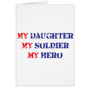 Min dotter, min soldat, min hjälte hälsningskort