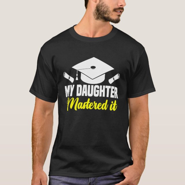 Min dotter misshandlade den klass av 2023 Masters  T Shirt (Framsida)