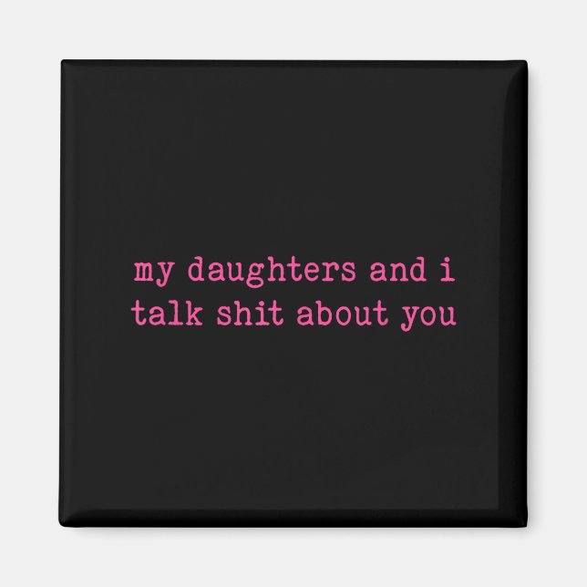 Min dotter och jag pratar om dig rolig present til magnet (Framsidan)