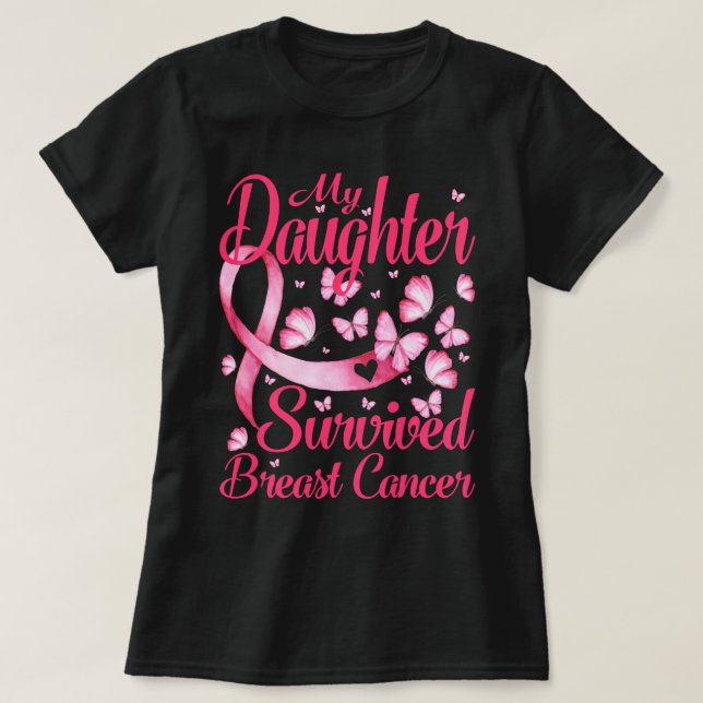Min dotter Överlevde bröstcancermedvetande Survi T Shirt (Design framsida)
