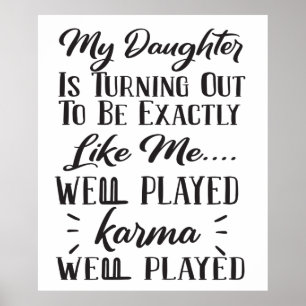 Min dotter visar sig vara precis som jag poster