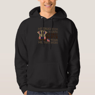 Min dotter Wears Combat Boots Proud Military Mamma Hoodie