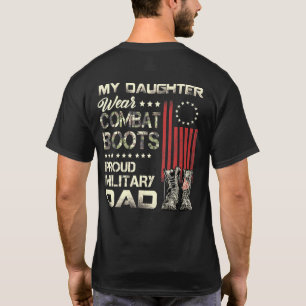 Min dotter Wears Combat Boots Proud Military Pappa T Shirt