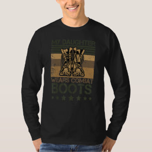 Min dotter Wears Combat Boots Proud Military Retr T Shirt