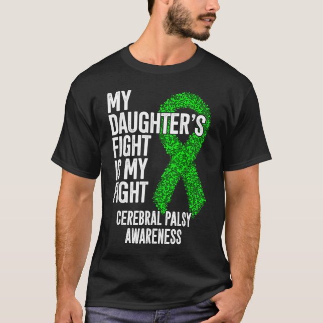Min dotters kamp är min kamp Cerebral Palsy Awa T Shirt (Framsida)