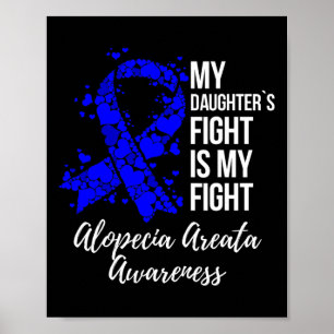 Min dotters kamp är min kamp mot Alopecia Areata A Poster
