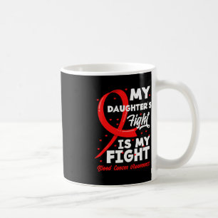 Min dotters kamp är min Medvetna blodcancer Kaffemugg
