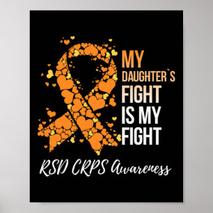 Min dotters kamp är min uppmärksamhet för RSD-krum Poster