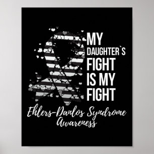 Min dotters kamp Ehlers-danlos Syndrome Awarene Poster
