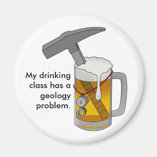Min dricka Class har ett geologiproblem Magnet