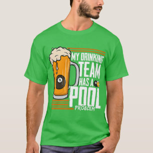 Min dricksgrupp har en Bassäng-problemfaktura T Shirt