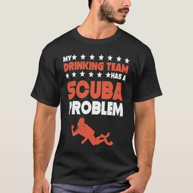 Min dricksgrupp har en Dyka för dykproblem T Shirt (Framsida)