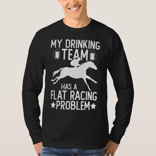 Min dricksgrupp har en platt Tävla problemhäst T Shirt (Framsida)