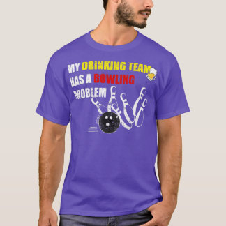 Min dricksgrupp har en problemgåva T Shirt