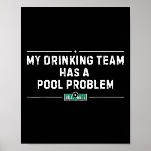 Min dricksgrupp har en problemproblemproblemVintag Poster