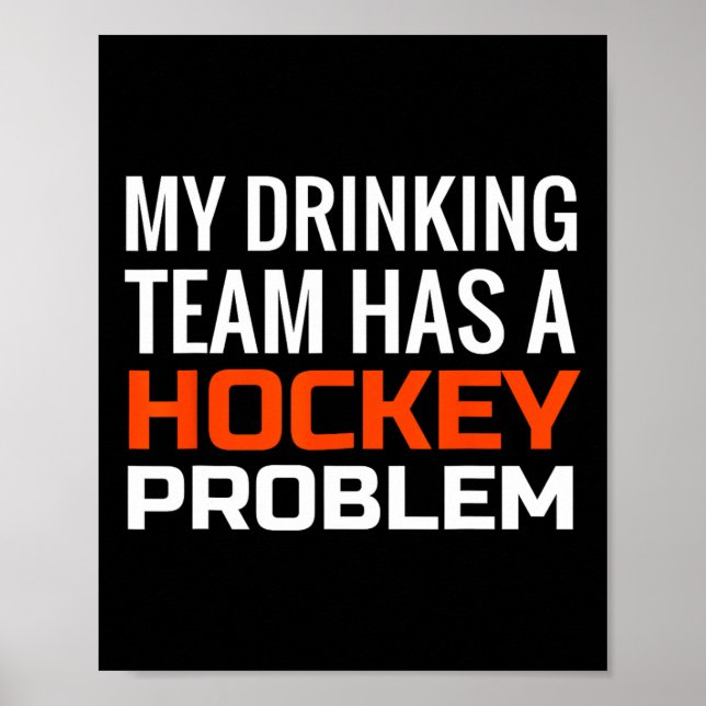 Min dricksgrupp har ett problem med hockey poster (Framsidan)