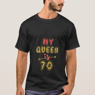 Min drottning är 70 år gammal 70:e födelsedagsidea t shirt