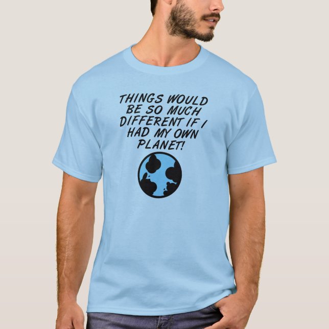 Min egen planet Funny T-Shirt (Framsida)
