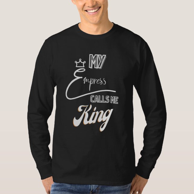 Min Empress ringer mig Kung 1 T Shirt (Framsida)