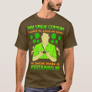 Min enda kopia jag vill fokusera på arbete men Soc T Shirt