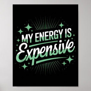 Min Energi Är Dyrt Retro Estetik Empowering  Poster