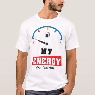 Min Energis Motiverande Kraftcitat Design T Shirt