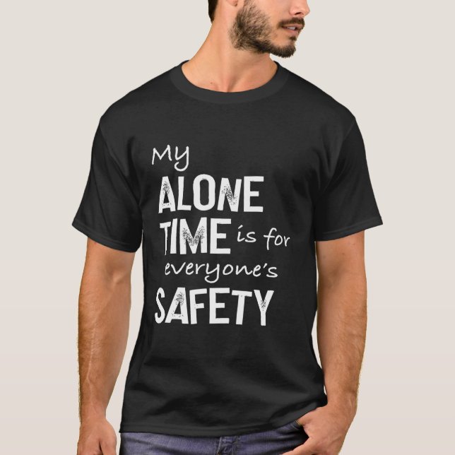 Min Ensam är för allas säkerhet T Shirt (Framsida)
