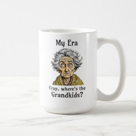 Min era | Crap, var är Barnbarn? Kaffemugg