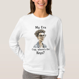 Min era Crap, var är Nycklar? T Shirt