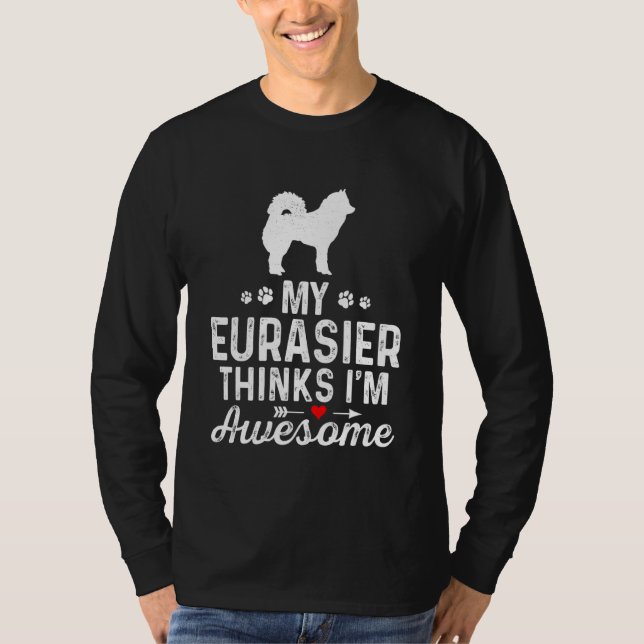 Min Eurasier tänker på Iu2019m Fantastisk Best Pet T Shirt (Framsida)