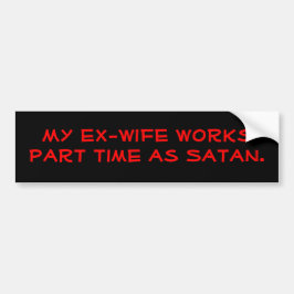 Min ex-fru jobbar deltid som Satan. Bildekal