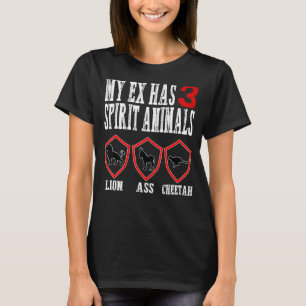 Min ex har 3 spritdjur Ex frukost Make Divorce T Shirt