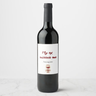 Min ex saknar mig jag saknar mitt vin Roligt prese Vinflaska Etikett