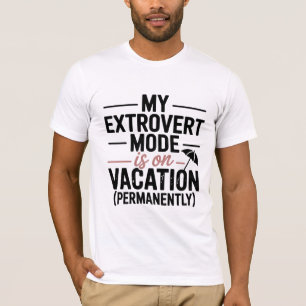Min extroverta läge är på semester T-Shirt