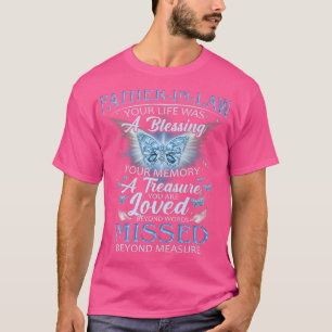 Min faderinLaw är ett konto som du har förlorat T Shirt
