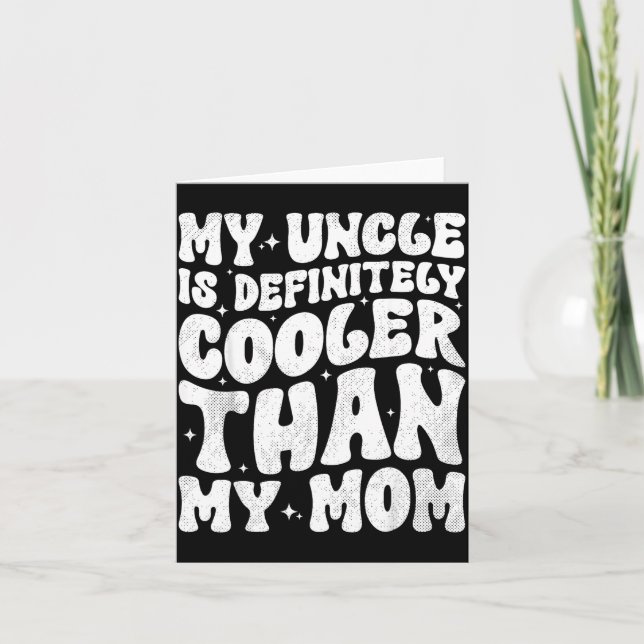 Min farbror är definitivt coolare än min mamma bro kort (Framsida)