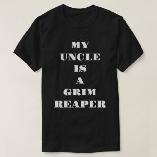 Min farbror är en dödens ängel t shirt
