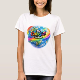 Min Färgrika Värld Regnbågsglob T-Shirt. T Shirt