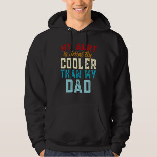Min faster är definitivt coolare än min pappa Aunt Hoodie