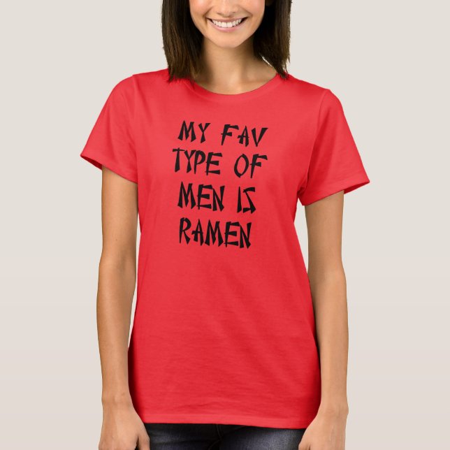 MIN FAV-TYP AV MANAR ÄR RAMEN TEE (Framsida)