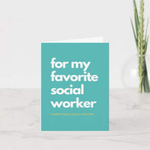 Min Fave Social Worker Tack Kort